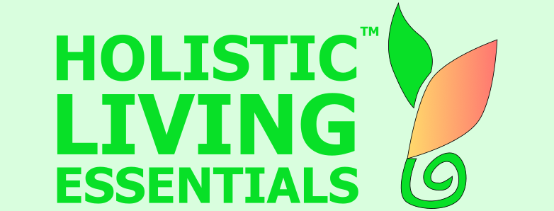 Holistic Living Essentials: #1 Guide to Natural Wellness